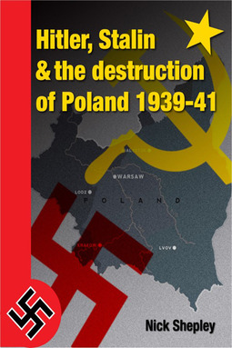 Shepley, Nick - Hitler, Stalin and the Destruction of Poland, e-kirja