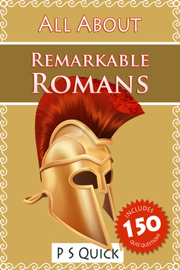 Quick, P S - All About: Remarkable Romans, e-bok