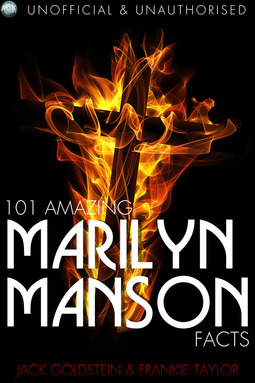 Goldstein, Jack - 101 Amazing Marilyn Manson Facts, e-bok
