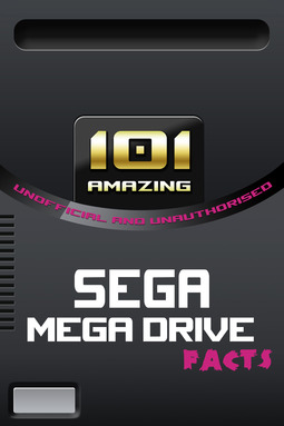 Russell, Jimmy - 101 Amazing Sega Mega Drive Facts, e-kirja