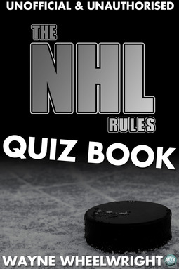 Wheelwright, Wayne - The NHL Rules Quiz Book, ebook