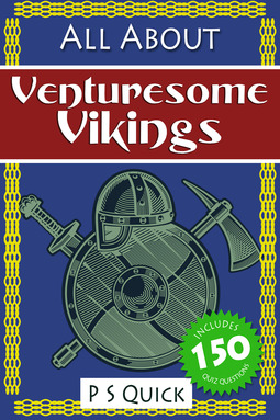 Quick, P S - All About: Venturesome Vikings, ebook