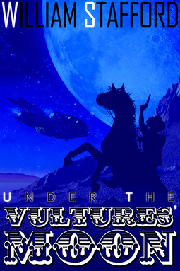 Stafford, William - Under the Vultures' Moon, e-bok