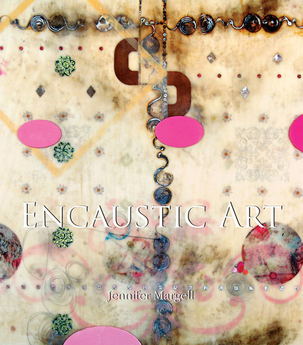 Margell, Jennifer - Encaustic Art, e-bok
