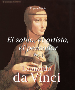 Müntz, Eugène - Leonardo Da Vinci - El sabio, el artista, el pensador vol 1, ebook