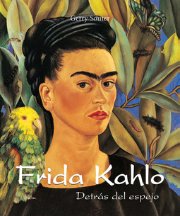 Souter, Gerry - Frida Kahlo - Detrás del espejo, ebook