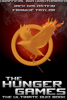 Goldstein, Jack - The Hunger Games - The Ultimate Quiz Book, ebook