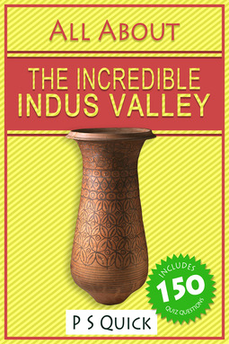 Quick, P S - All About: The Incredible Indus Valley, e-kirja
