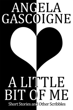 Gascoigne, Angela - A Little Bit of Me, ebook