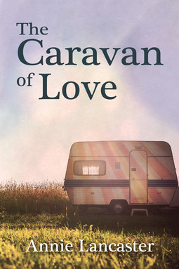 Lancaster, Annie - The Caravan of Love, ebook