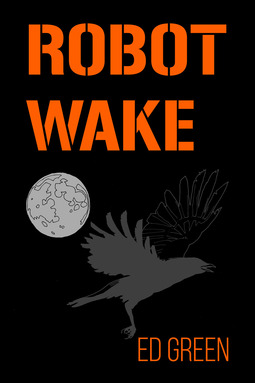 Green, Ed - Robot Wake, e-bok