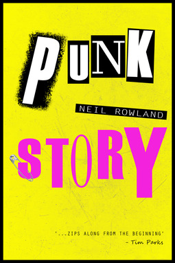 Rowland, Neil - Punk Story, e-bok