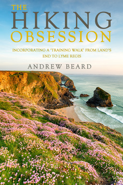 Beard, Andrew - The Hiking Obsession, e-bok