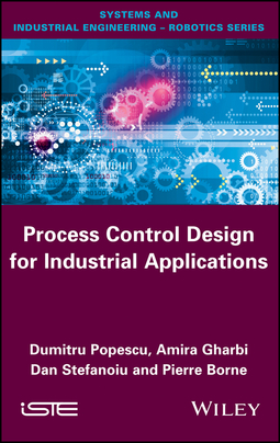 Borne, Pierre - Process Control Design for Industrial Applications, ebook