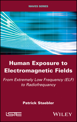 Staebler, Patrick - Human Exposure to Electromagnetic Fields: From Extremely Low Frequency (ELF) to Radiofrequency, e-bok