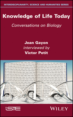 Gayon, Jean - Knowledge of Life Today: Conversations on Biology (Jean Gayon interviewed by Victor Petit), e-bok