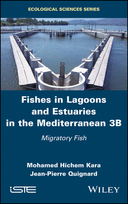 Kara, Mohamed Hichem - Fishes in Lagoons and Estuaries in the Mediterranean 3B: Migratory Fish, e-kirja
