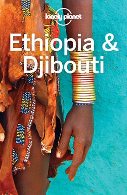 Planet, Lonely - Lonely Planet Ethiopia & Djibouti, ebook