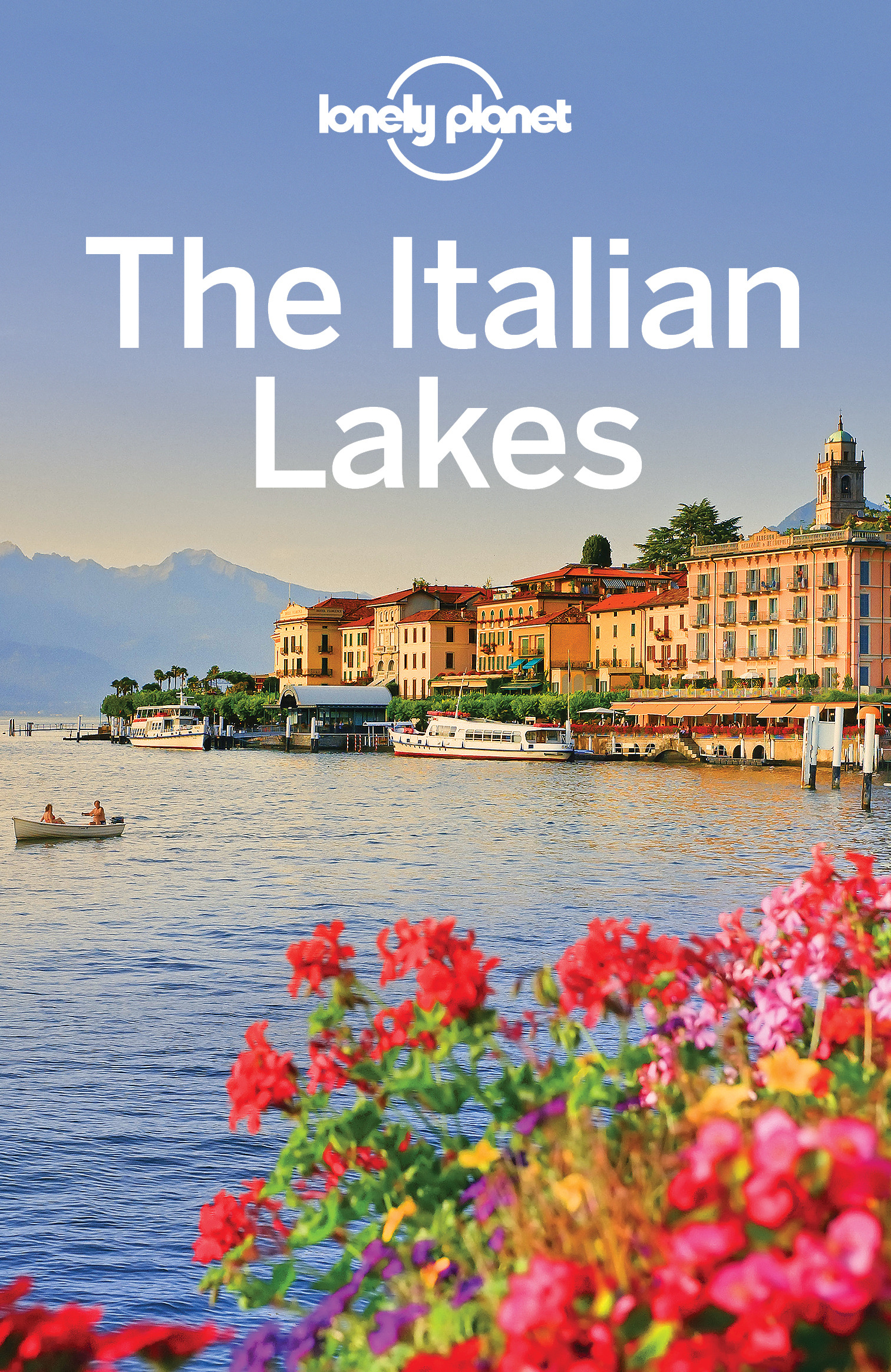 Duca, Marc Di - Lonely Planet The Italian Lakes, ebook