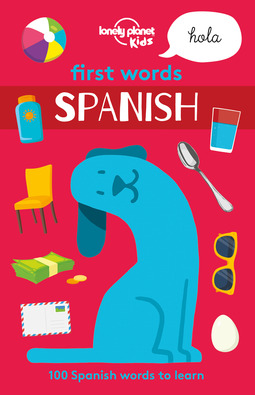 Kids, Lonely Planet - First Words - Spanish, e-bok