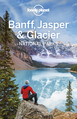 Planet, Lonely - Lonely Planet Banff, Jasper and Glacier National Parks, e-kirja