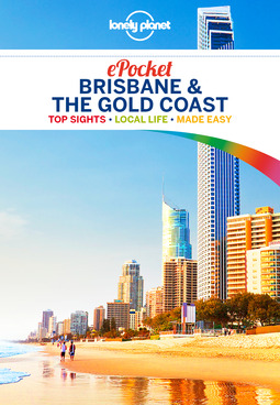 Planet, Lonely - Lonely Planet Pocket Brisbane & the Gold Coast, e-bok
