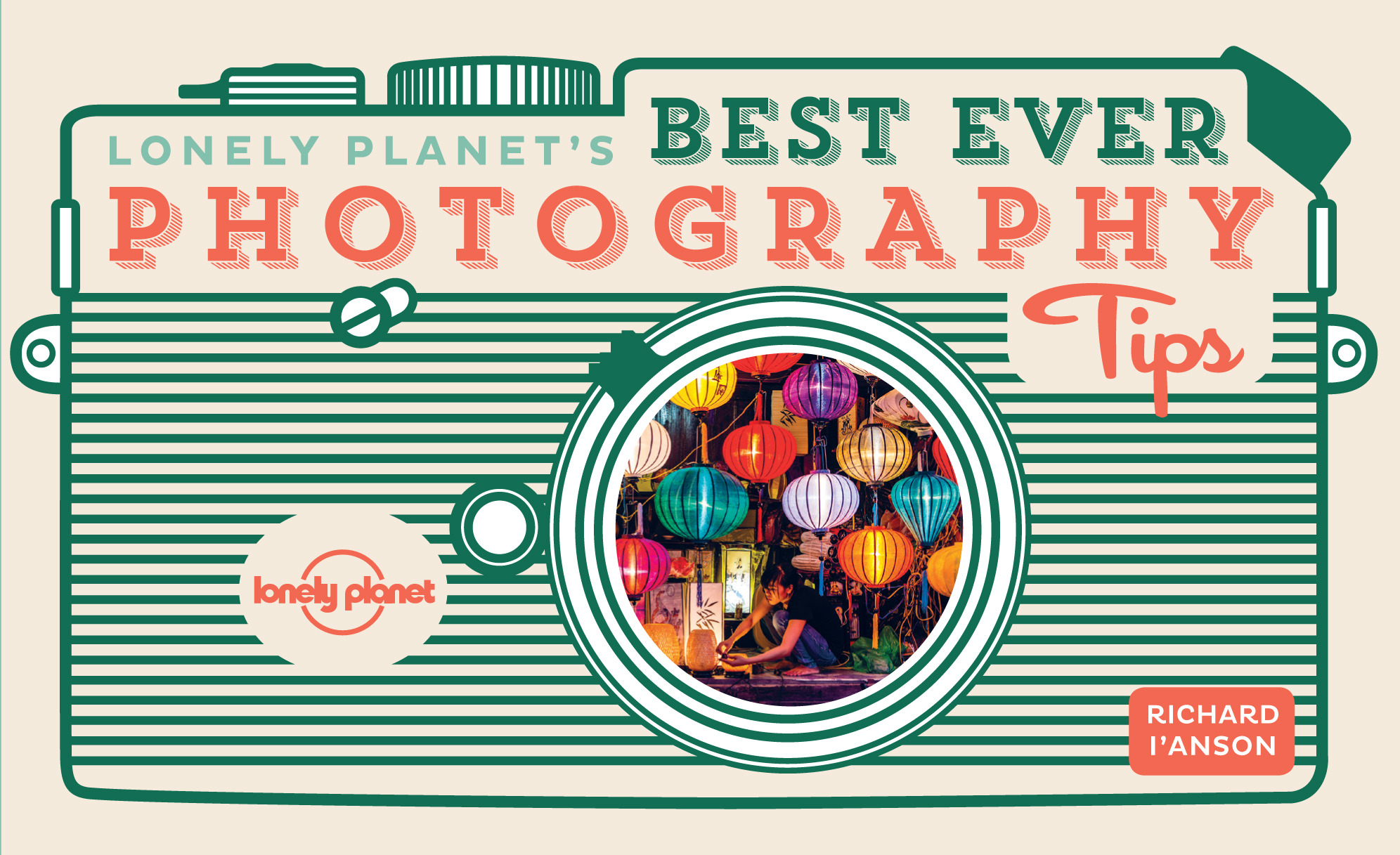 Planet, Lonely - Lonely Planet's Best Ever Photography Tips, e-kirja