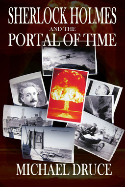 Druce, Michael - Sherlock Holmes and the Portal of Time, e-bok