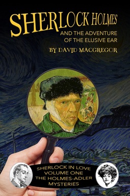 MacGregor, David - Sherlock Holmes and the Adventure of the Elusive Ear, e-bok