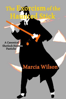 Wilson, Marcia - The Exorcism of the Haunted Stick, ebook