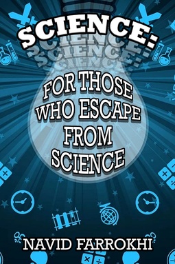 Farrokhi, Navid - Science: For Those Who Escape from Science, ebook