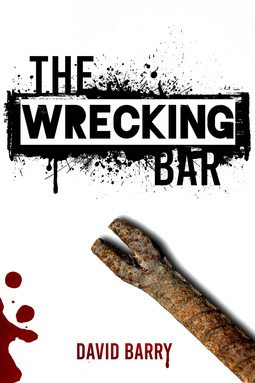Barry, David - The Wrecking Bar, ebook