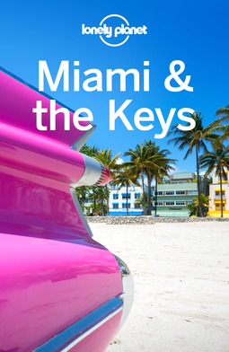 Ham, Anthony - Lonely Planet Miami & the Keys, ebook