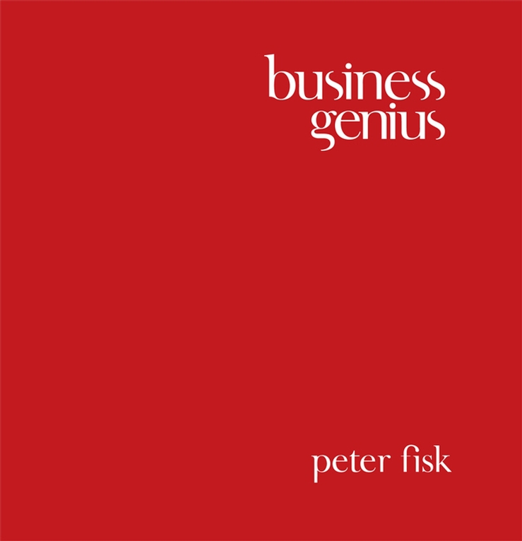 Fisk, Peter - Business Genius: A More Inspired Approach to Business Growth, ebook