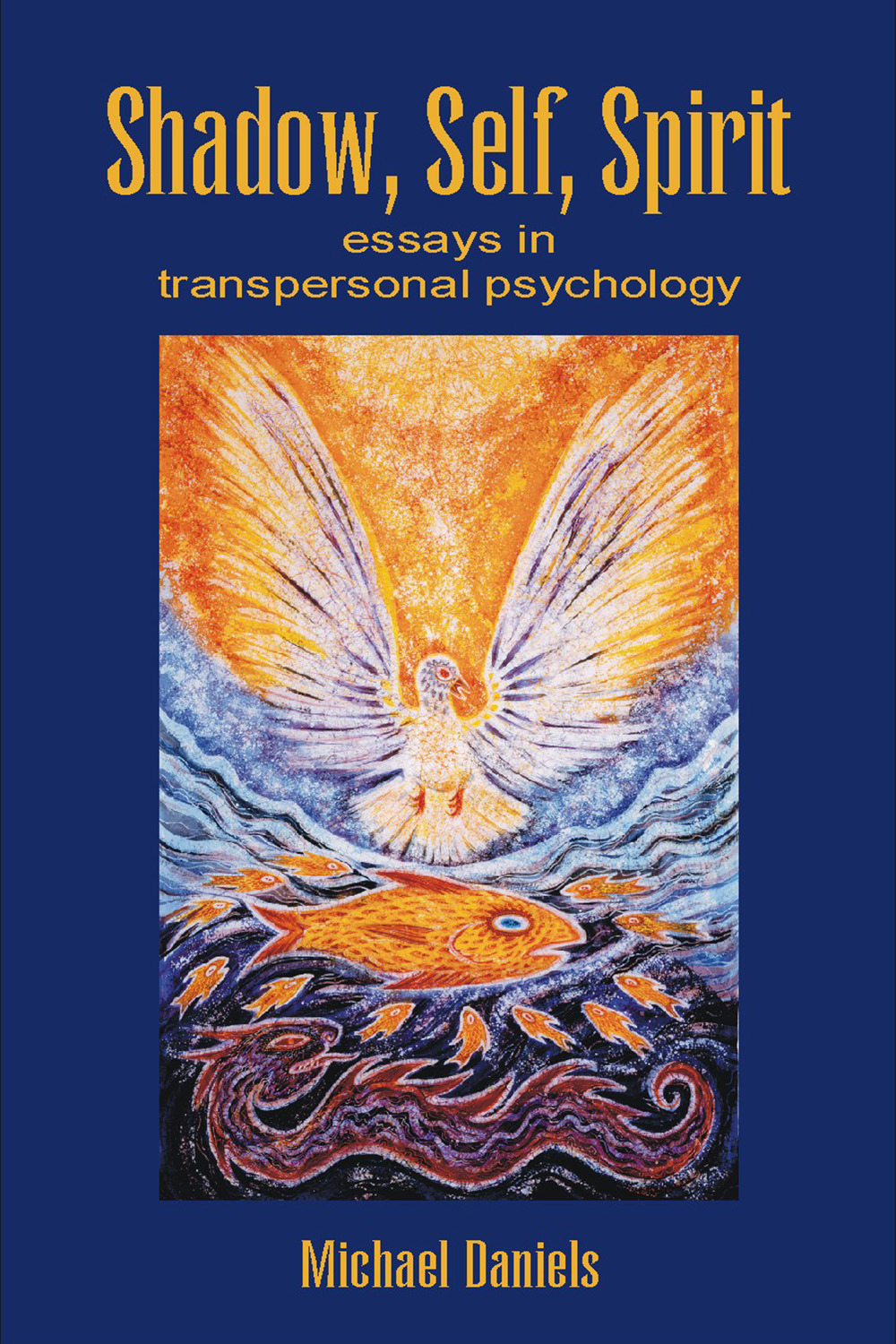 Daniels, Michael - Shadow, Self, Spirit - Revised Edition, ebook