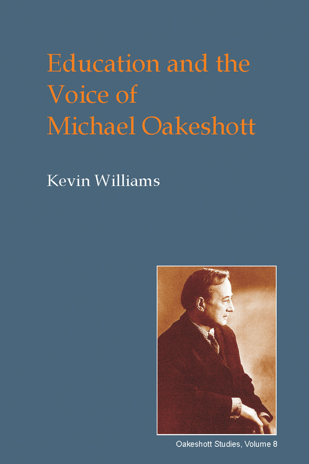 Williams, Kevin - Education and the Voice of Michael Oakeshott, ebook