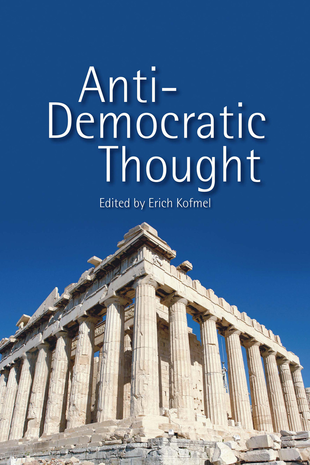 Kofmel, Erich - Anti-Democratic Thought, ebook