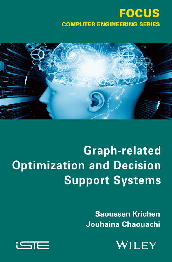 Chaouachi, Jouhaina - Graph-related Optimization and Decision Support Systems, ebook