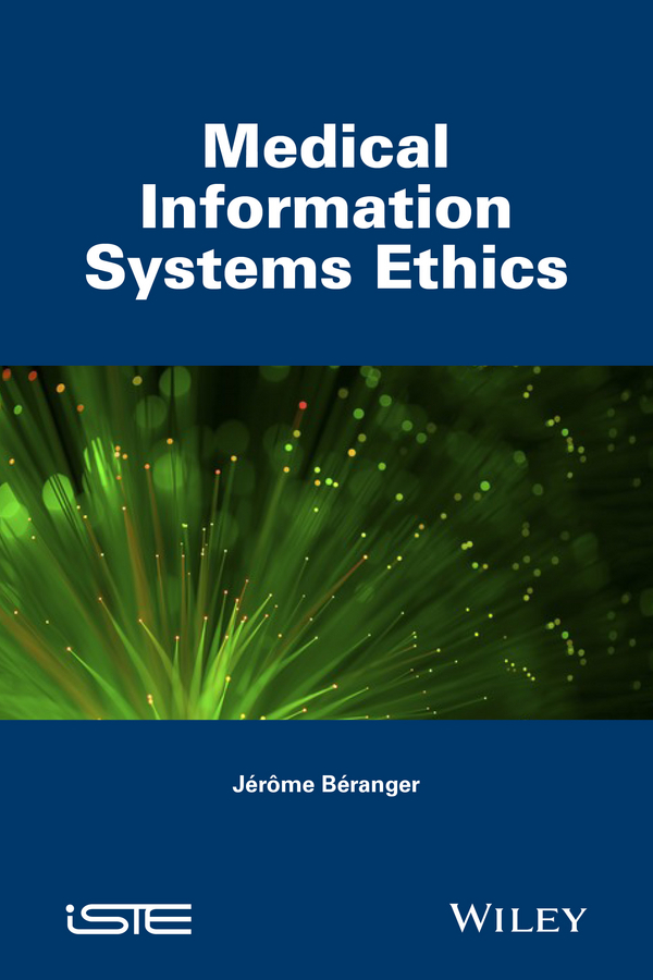 Béranger, Jérôme - Medical Information Systems Ethics, e-bok