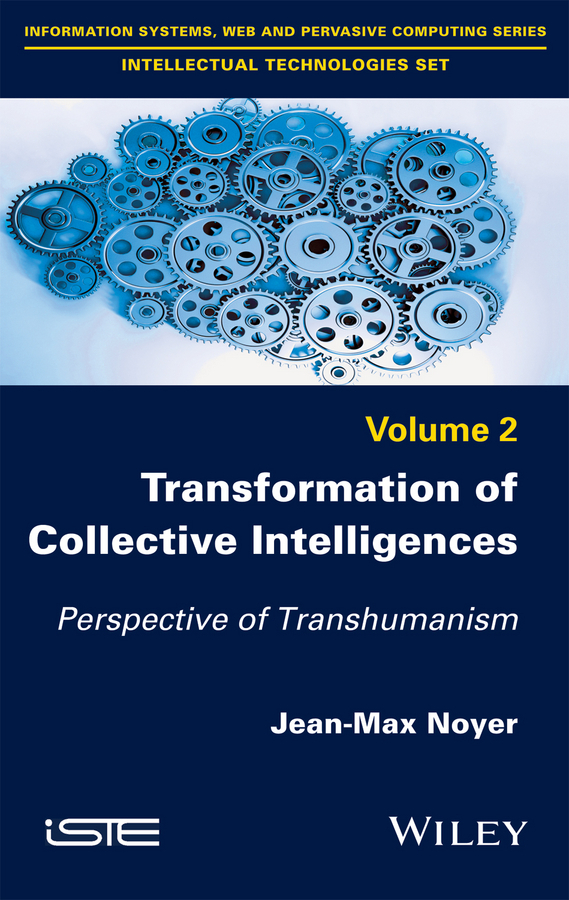 Noyer, Jean-Max - Transformation of Collective Intelligences: Perspective of Transhumanism, e-kirja