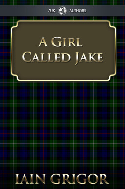 Grigor, Iain Fraser - A Girl Called Jake, e-kirja