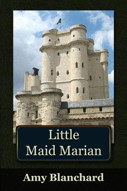 Blanchard, Amy - Little Maid Marian, ebook