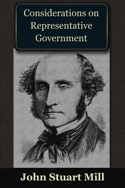 Mill, John Stuart - Considerations on Representative Government, e-bok