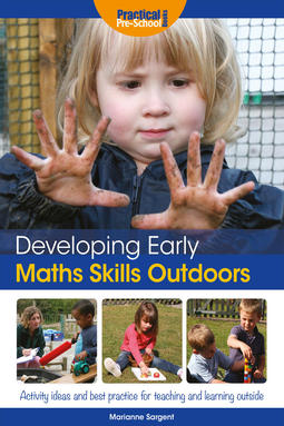 Sargent, Marianne - Developing Early Maths Skills Outdoors, ebook