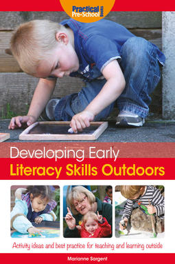 Sargent, Marianne - Developing Early Literacy Skills Outdoors, e-bok