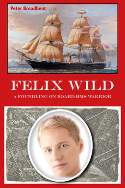 Broadbent, Peter - Felix Wild, ebook