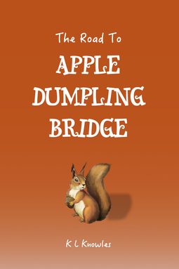 Knowles, K L - The Road to Apple Dumpling Bridge, e-bok