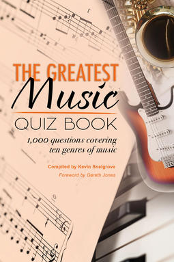 Snelgrove, Kevin - The Greatest Music Quiz Book, ebook