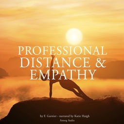 Garnier, Frédéric - Professional Distance and Empathy, audiobook