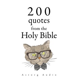 Gardner, J. M. - 200 Quotes from the Holy Bible, Old & New Testament, äänikirja